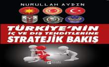 N.AYDIN'IN YENİ KİTABI: TÜRKİYENİN İÇ VE DIŞ TEHDİTLERİNE STRATEJİK BAKIŞ
