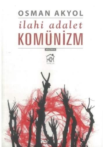 ''İlahi Adalet Komünizm'' Kitabının Yazarına 7 Ay 15 Gün Hapis Cezası Verildi